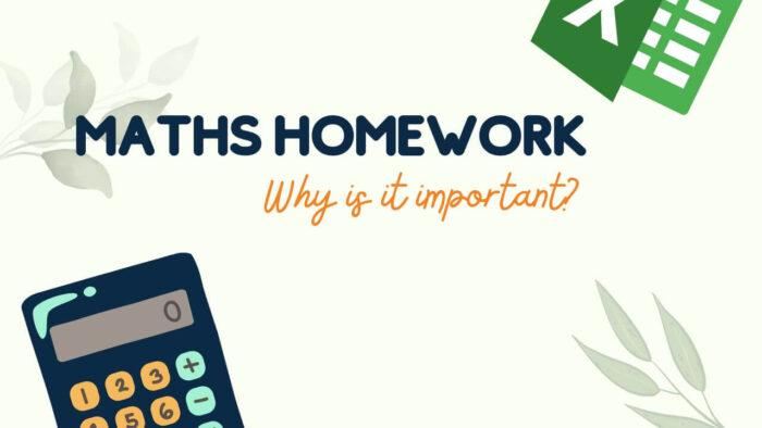 Why is maths homework important?